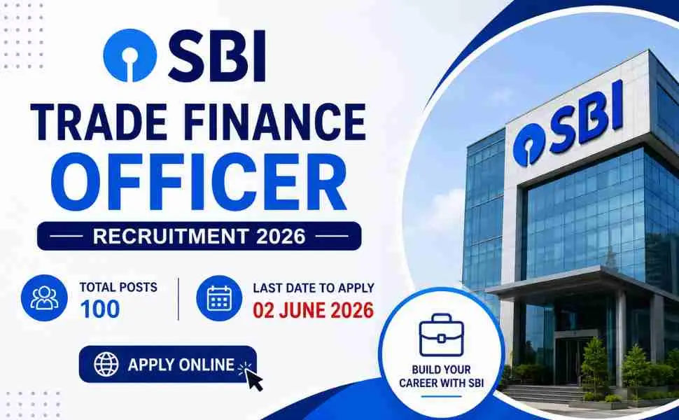 SBI Trade Finance Officer Recruitment 2026 Notification Out for 100 Vacancies , Apply Online